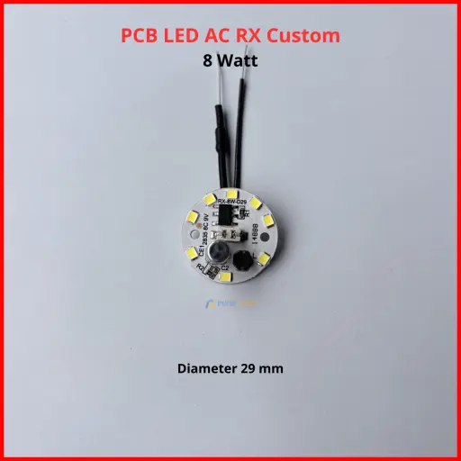 PCB LED AC RX Costum 8 Watt 