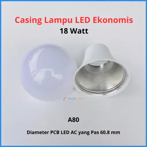 Casing Lampu LED Ekonomis 18 Watt Diameter 60.8 mm