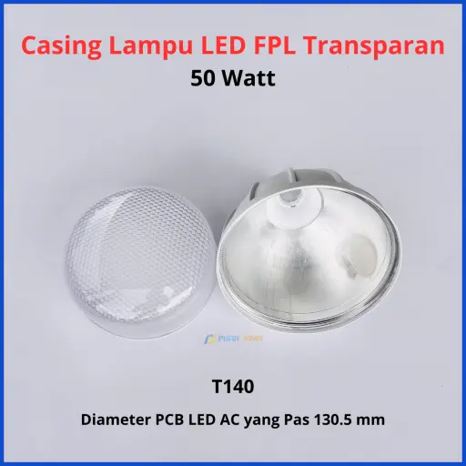 Casing Lampu LED FPL Transparan 50 Watt