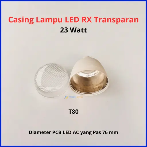 Casing Lampu LED RX Transparan 23 Watt