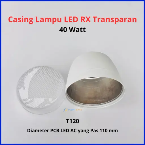 Casing Lampu LED RX Transparan 40 Watt