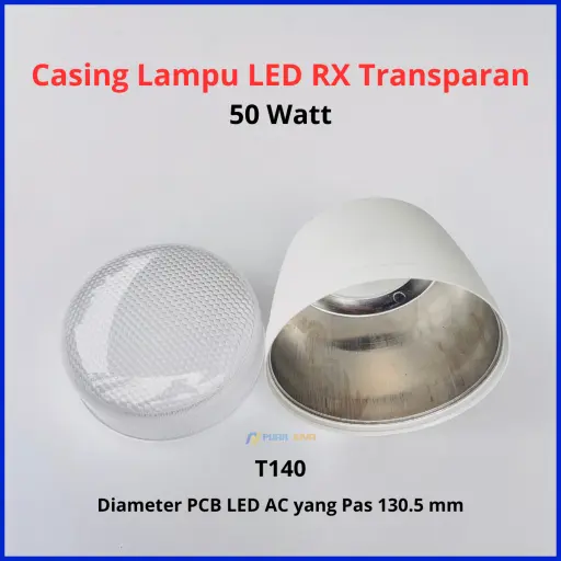 Casing Lampu LED RX Transparan 50 Watt