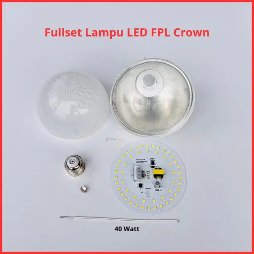 Paket Lampu LED FPL Crown Full Set Siap Rakit 40 Watt
