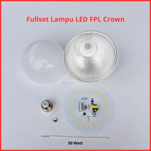 Paket Lampu LED FPL Crown Full Set Siap Rakit 50 Watt