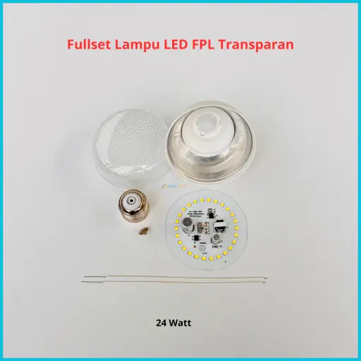 Paket Lampu LED FPL Transparan Full Set Siap Rakit 24 Watt