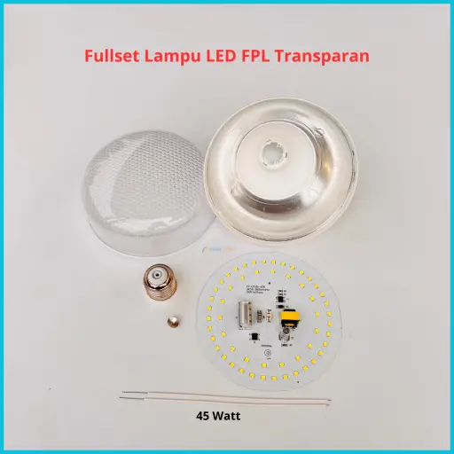 Paket Lampu LED FPL Transparan Full Set Siap Rakit 45 Watt