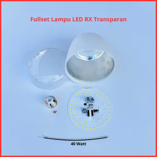 Paket Lampu LED Transparan RX Series Full Set Siap Rakit 40 Watt