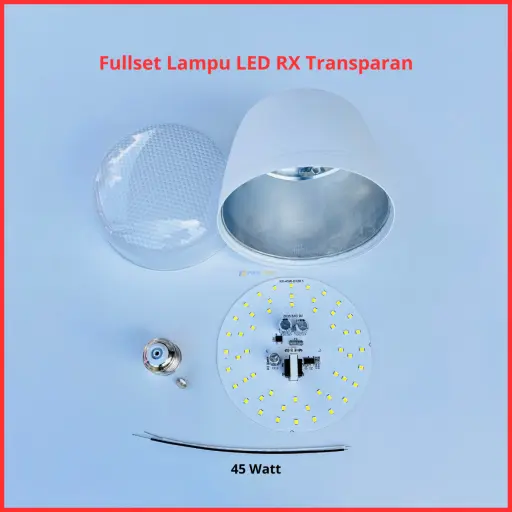 Paket Lampu LED Transparan RX Series Full Set Siap Rakit 45 Watt